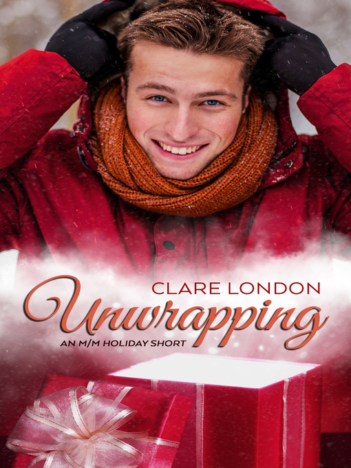 Title details for Unwrapping by Clare London - Available